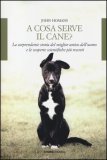 A Cosa Serve il Cane?   — Libro