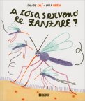 A Cosa Servono le Zanzare? — Libro