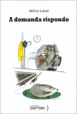 A Domanda Rispondo — Libro