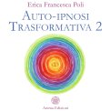 Mp3 - Auto Ipnosi Trasformativa 2 — mp3