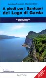 A Piedi per i Santuari del Lago di Garda — Libro