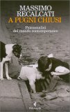 A Pugni Chiusi — Libro
