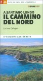A Santiago Lungo il Cammino del Nord — Libro