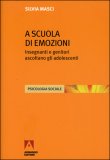 A Scuola di Emozioni — Libro