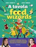 A Tavola con i Food Wizards — Libro