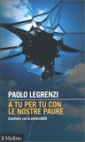 A Tu per Tu con le nostre Paure — Libro