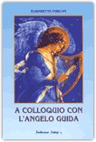 A Colloquio con l'Angelo Guida — Libro