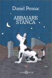 Abbaiare Stanca — Libro