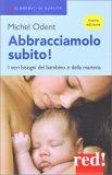 Abbracciamolo Subito! — Libro