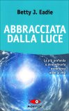 Abbracciata dalla Luce — Libro