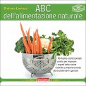 Abc dell'Alimentazione Naturale  — Libro