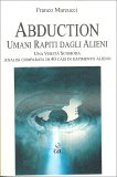 Abduction. Umani Rapiti dagli Alieni — Libro