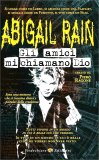 Abigail Rain. Gli Amici Mi Chiamano Dio — Libro