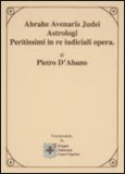 Abrahe Avenaris Judei Astrologi Peritissimi In Re Iudiciali Opera — Libro