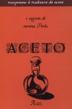 Aceto - I Segreti di Nonna Perla  — Libro