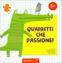 Activity - Quadretti Che Passione — Libro