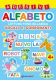 Adesivi Alfabeto. Con Adesivi. Ediz. Illustrata