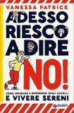 Adesso Riesco a Dire No! — Libro