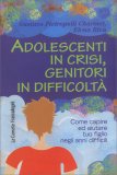Adolescenti in Crisi, Genitori in Difficoltà — Libro