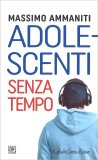Adolescenti Senza Tempo — Libro