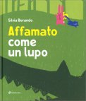 Affamato Come un Lupo — Libro