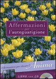 Affermazioni per l'Autoguarigione - Anima + CD — Libro