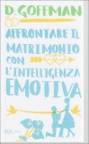Affrontare Il Matrimonio con l'Intelligenza Emotiva  — Libro