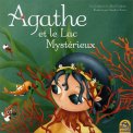 Agathe et Le Lac Mysterieux  — Livre