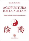 Agopuntura dalla A alla Z — Libro