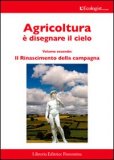 Agricoltura è Disegnare il Cielo - Vol. 2 — Libro