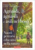 Agrinidi, Agriasili e Asili nel Bosco — Libro
