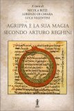 Agrippa E La Sua Magia Secondo Arturo Reghini — Libro