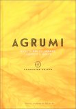 Agrumi - Ricette per Celebrare l'Aspro e il Dolce — Libro