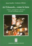 Ai-Tchourek...Come la Luna — Libro