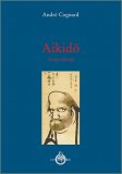 Aikido. Il Corpo Filosofo — Libro