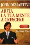 Aiuta la Tua Mente a Crescere — Libro