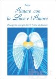 Aiutare con la Luce e l'Amore — Libro