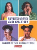 Aiuto! Sto Diventando Adulto! — Libro
