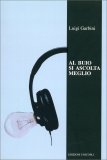 Al Buio si Ascolta Meglio — Libro