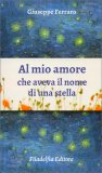 Al Mio Amore che Aveva il Nome di una Stella — Libro