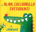 Alan, Coccodrillo Tuttodenti — Libro