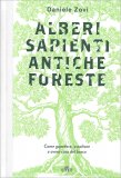 Alberi Sapienti, Antiche Foreste — Libro