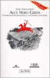 Alce Nero Grida — Libro