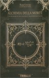 Alchimia della Morte — Libro