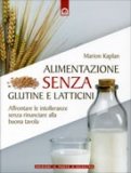Alimentazione senza Glutine e Latticini — Libro