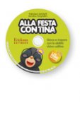 Alla Festa con Tina con Cd-Rom — Libro