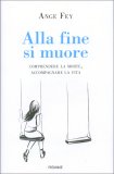 Alla Fine si Muore — Libro