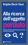 Alla Ricerca dell'Oggetto Perduto — Libro