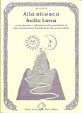 Alla Ricerca della Luna — Libro