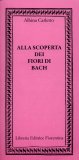 Alla Scoperta dei Fiori di Bach  — Libro